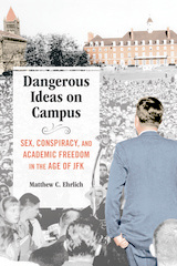 front cover of Dangerous Ideas on Campus