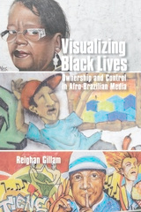 front cover of Visualizing Black Lives