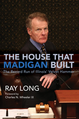 front cover of The House That Madigan Built