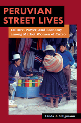 front cover of Peruvian Street Lives
