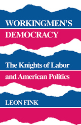 front cover of Workingmen's Democracy