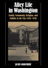 front cover of Alley Life in Washington