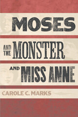 front cover of Moses and the Monster and Miss Anne