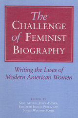 front cover of The Challenge of Feminist Biography