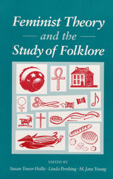 front cover of Feminist Theory and the Study of Folklore