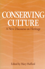 front cover of Conserving Culture