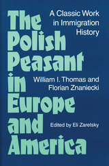 front cover of The Polish Peasant in Europe and America
