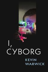 front cover of I, Cyborg