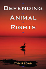 front cover of Defending Animal Rights