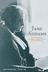 front cover of Jane Addams, a Writer's Life
