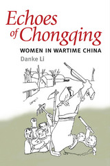 front cover of Echoes of Chongqing