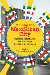 front cover of Making the MexiRican City