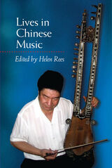 front cover of Lives in Chinese Music
