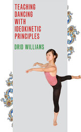 front cover of Teaching Dancing with Ideokinetic Principles