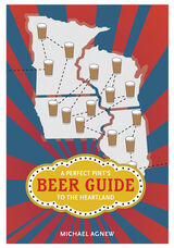 front cover of A Perfect Pint's Beer Guide to the Heartland