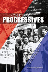 front cover of Cold War Progressives