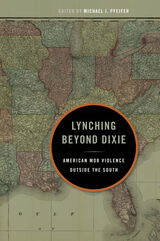 front cover of Lynching Beyond Dixie