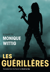 front cover of Les Guerilleres