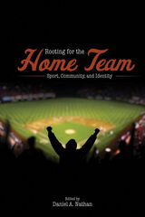 front cover of Rooting for the Home Team