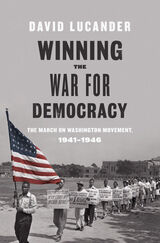 front cover of Winning the War for Democracy