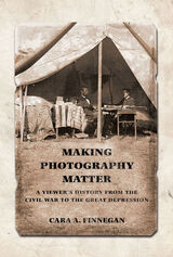 front cover of Making Photography Matter