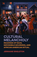 front cover of Cultural Melancholy