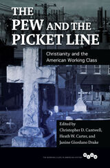 front cover of The Pew and the Picket Line