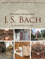 front cover of Exploring the World of J. S. Bach