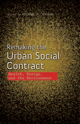 front cover of Remaking the Urban Social Contract