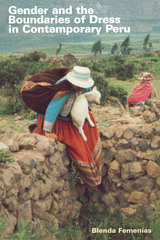 front cover of Gender and the Boundaries of Dress in Contemporary Peru