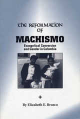 front cover of The Reformation of Machismo