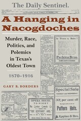 front cover of A Hanging in Nacogdoches