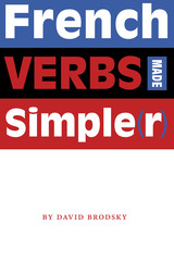 front cover of French Verbs Made Simple(r)