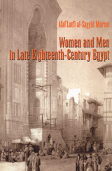 front cover of Women and Men in Late Eighteenth-Century Egypt