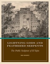front cover of Lightning Gods and Feathered Serpents