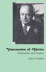 front cover of Vasconcelos of Mexico
