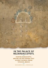 front cover of In the Palace of Nezahualcoyotl