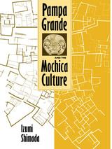 front cover of Pampa Grande and the Mochica Culture