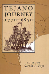 front cover of Tejano Journey, 1770-1850