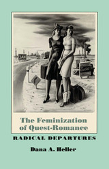 front cover of The Feminization of Quest-Romance