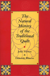 front cover of The Natural History of the Traditional Quilt