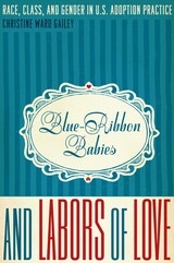 front cover of Blue-Ribbon Babies and Labors of Love