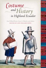 front cover of Costume and History in Highland Ecuador