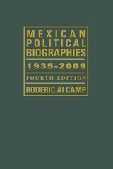 front cover of Mexican Political Biographies, 1935-2009