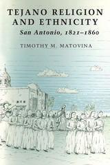 front cover of Tejano Religion and Ethnicity