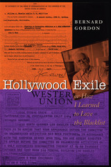 front cover of Hollywood Exile, or How I Learned to Love the Blacklist
