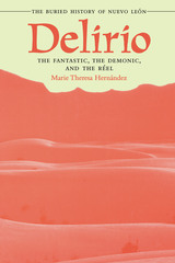 front cover of Delirio—The Fantastic, the Demonic, and the Réel