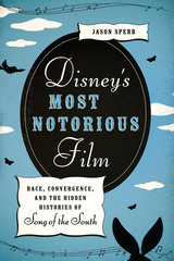 front cover of Disney's Most Notorious Film