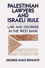 front cover of Palestinian Lawyers and Israeli Rule