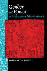 front cover of Gender and Power in Prehispanic Mesoamerica
